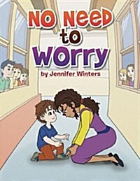 No Need to Worry (Paperback)