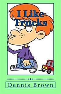 I Like Trucks (Paperback)