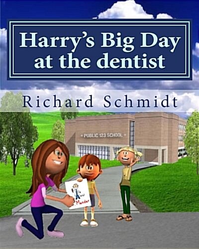 Harrys Big Day at the Dentist (Paperback)