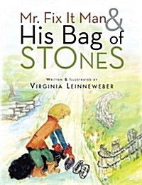 Mr. Fix It Man and His Bag of Stones (Paperback)