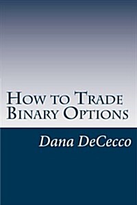 How to Trade Binary Options (Paperback)