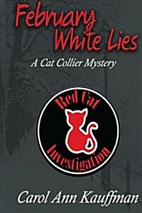 February White Lies: A Cat Collier Mystery (Paperback)