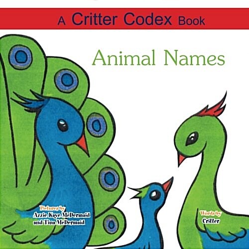 A Critter Codex Book: Animal Names (Paperback)