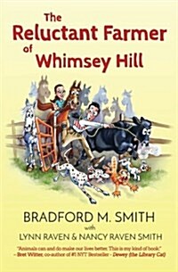The Reluctant Farmer of Whimsey Hill (Paperback)