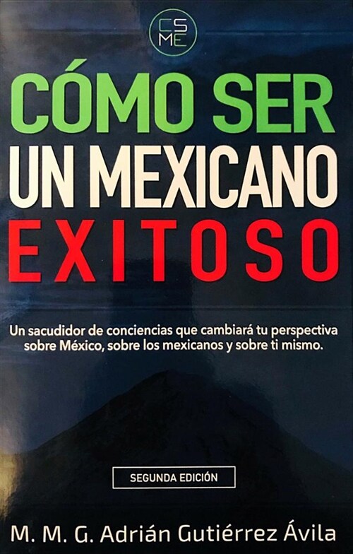 Como Ser Un Mexicano Exitoso (Paperback)