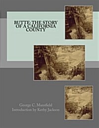 Butte: The Story of a California County (Paperback)