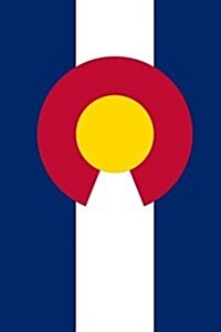 United States, Colorado State Flag: Blank 150 Page Lined Journal for Your Thoughts, Ideas, and Inspiration (Paperback)