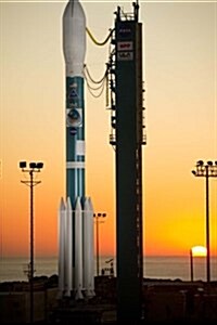 Delta II Rocket Sunset Liftoff, for the Love of Space: Blank 150 Page Lined Journal for Your Thoughts, Ideas, and Inspiration (Paperback)