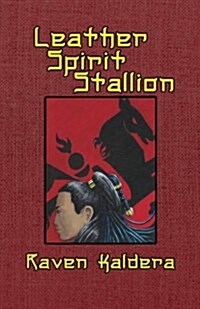 Leather Spirit Stallion (Paperback)