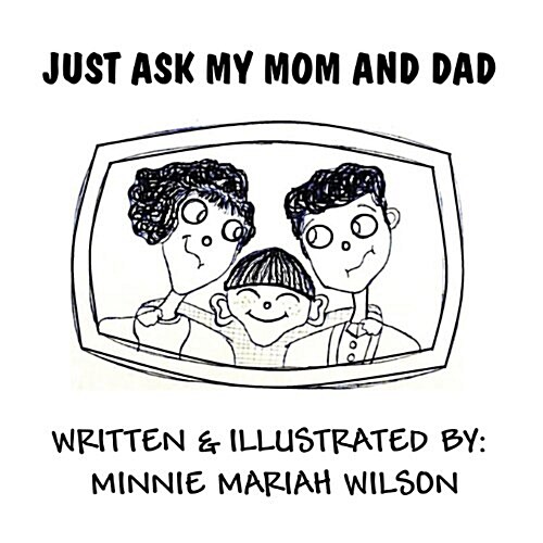 Just Ask My Mom and Dad (Paperback)