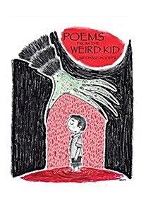 Poems from the Weird Kid (Hardcover)