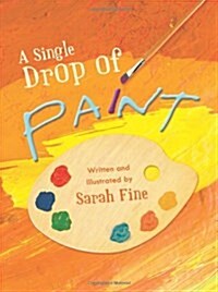 A Single Drop of Paint (Paperback)