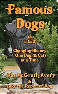 Famous Dogs & a Cat (Paperback)