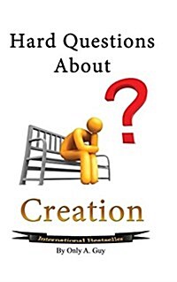 Hard Questions about Creation (Paperback)