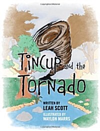 Tincup and the Tornado (Paperback)