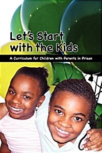 Lets Start with the Kids (Paperback)