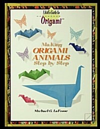 Making Origami Animals Step by Step (Paperback)