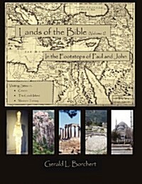 Land of the Bible: In the Steps of Paul and John (Paperback)