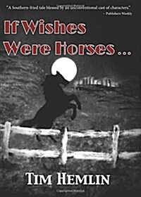 If Wishes Were Horses... (Paperback)