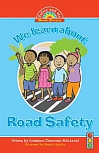 We Learn about Road Safety (Paperback)
