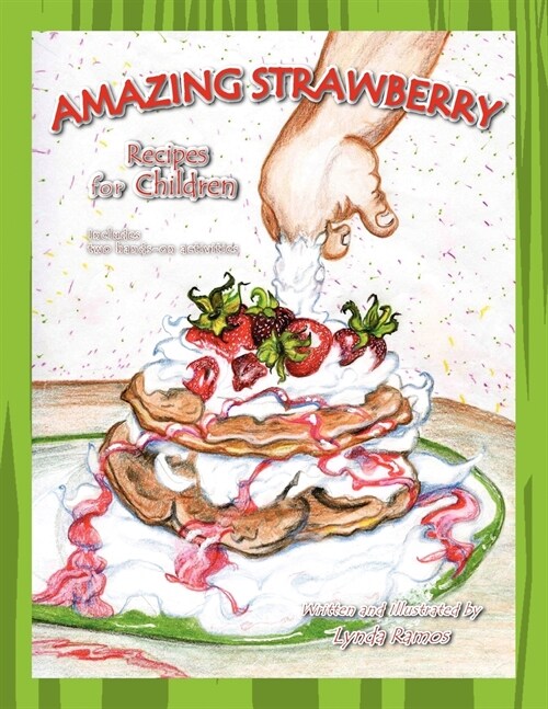 Amazing Strawberry Recipes for Children (Paperback)