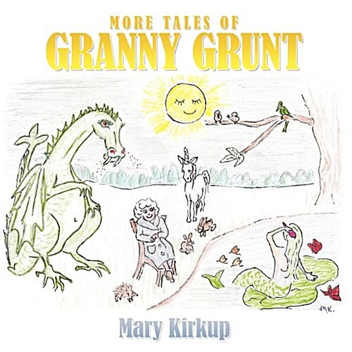 More Tales of Granny Grunt (Paperback)