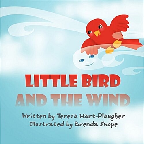 Little Bird and the Wind (Paperback)