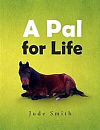 A Pal for Life (Paperback)