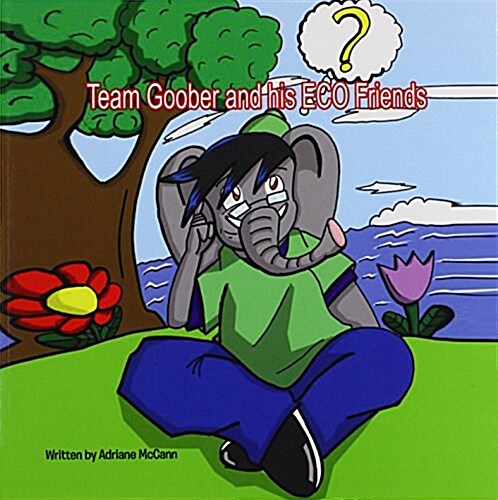 Team Goober and His Eco Friends (Paperback)