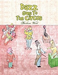 Dazz Goes to the Circus (Paperback)