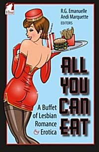 All You Can Eat. a Buffet of Lesbian Erotica and Romance (Paperback)