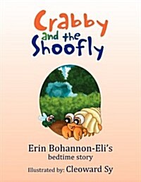 Crabby and Shoofly (Paperback)