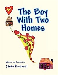 The Boy with Two Homes (Paperback)