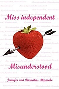 Miss Independent, Misunderstood (Paperback)