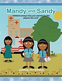 Mandy and Sandy: Children always obey your parents for this pleases the Lord (Paperback)