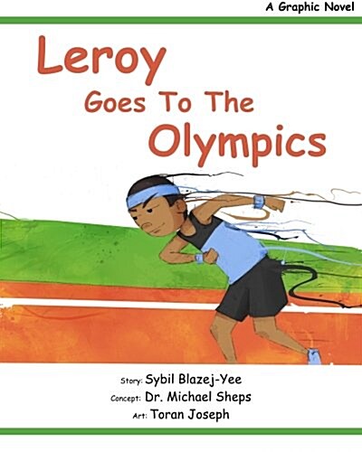 Leroy Goes to the Olympics: A Graphic Novel (Paperback)