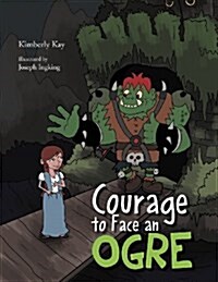 Courage to Face an Ogre (Paperback)