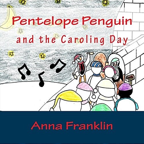 Pentelope Penguin: And the Caroling Day (Paperback)