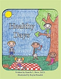 Healthy Days (Paperback)
