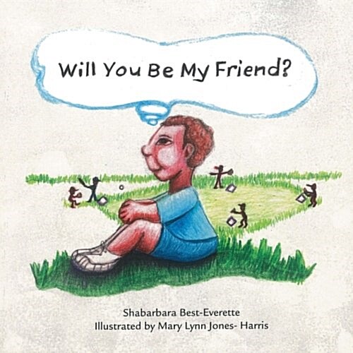 Will You Be My Friend? (Paperback)