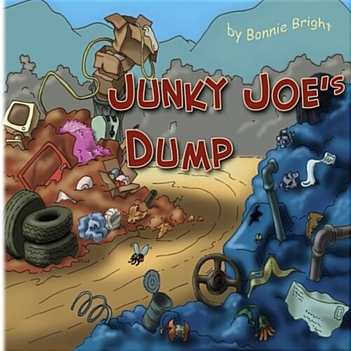 Junky Joes Dump (Paperback)