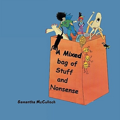 A Mixed Bag of Stuff and Nonsense (Paperback)