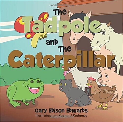 The Tadpole and the Caterpillar (Paperback)