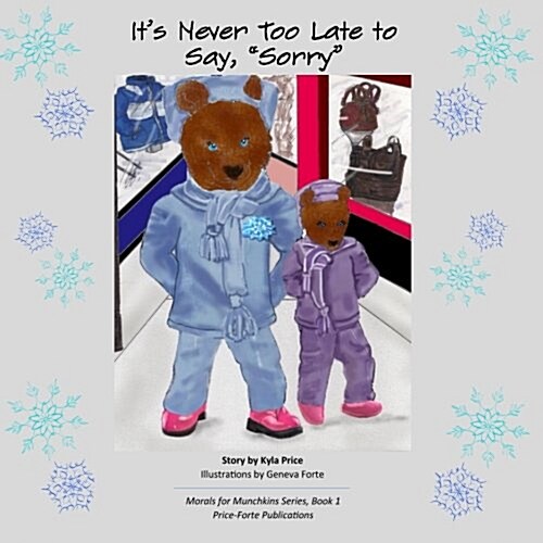 Its Never Too Late to Say, Sorry (Paperback)