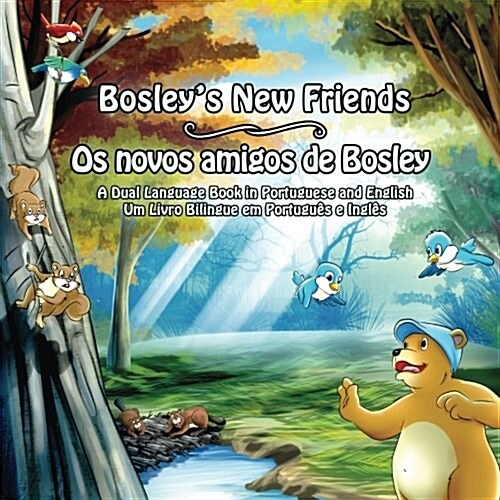 Bosleys New Friends (Portuguese - English): A Dual Language Book (Paperback)