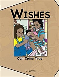 Wishes Can Come True (Paperback)