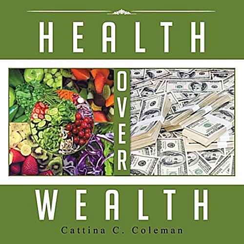 Health Over Wealth (Paperback)