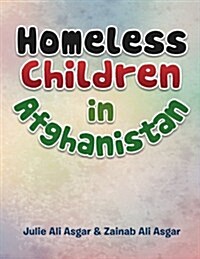 Homeless Children in Afghanistan (Paperback)