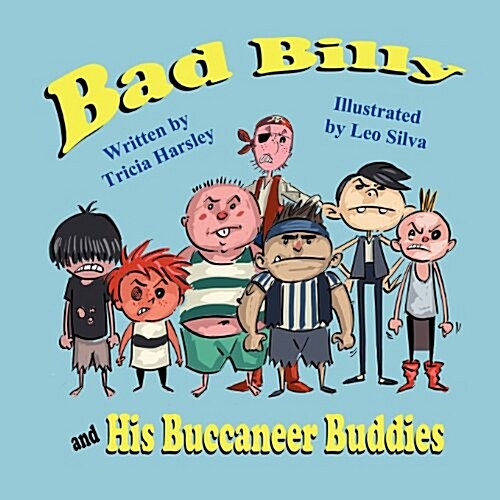 Bad Billy and His Buccaneer Buddies (Paperback)