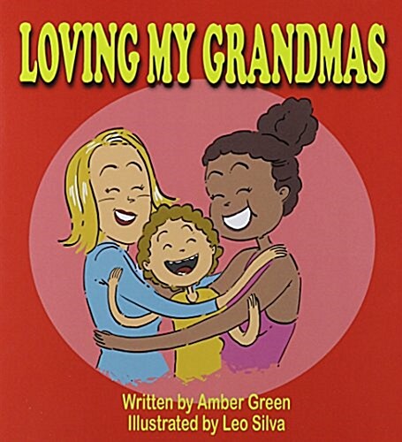 Loving My Grandmas (Paperback)